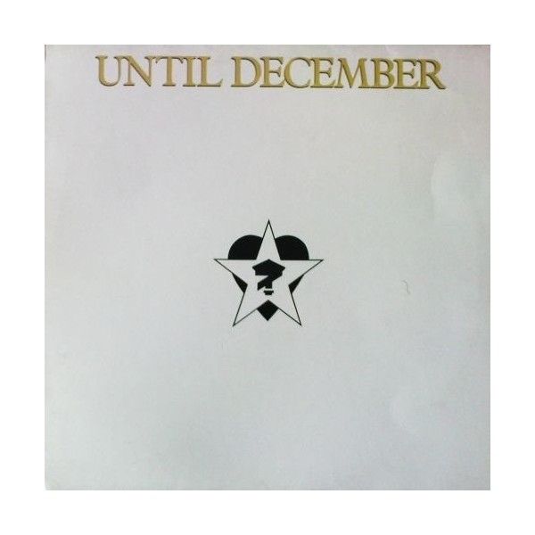 LP UNTIL DECEMBER " UNTIL DECEMBER " NEW &SEALED VINYL LP 1986