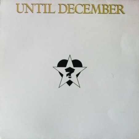 LP UNTIL DECEMBER " UNTIL DECEMBER " NEW &SEALED VINYL LP 1986