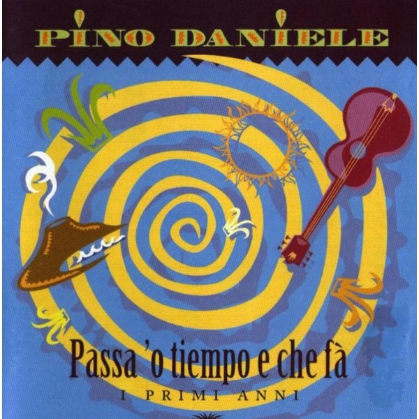 CD Pino Daniele-passa'o tiempo e che fà