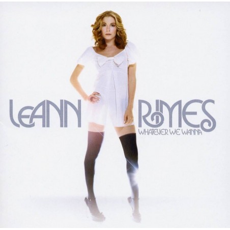 CD LEANN RIMES-WHETEVER WE WANNA 5051011408229