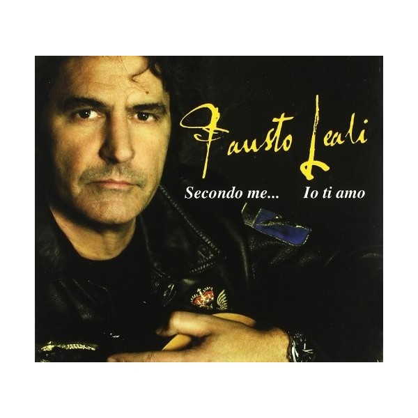 CD Fausto Leali Secondo Me...Io Ti Amo - 8030615062348- DIGIPACK VERSION