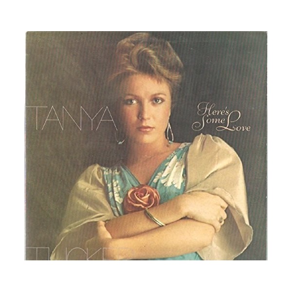 LP TANYA TUCKER HERE'S SOME LOVE