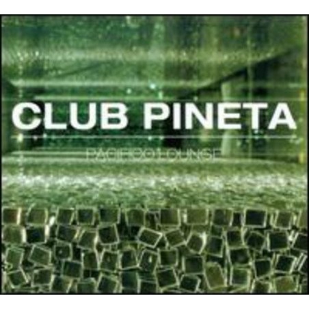 CD CLUB PIANETA PACIFICO LOUNGE 8032754471180