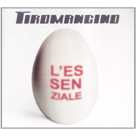 CD TIROMANCINO L'ESSENZIALE 8033413350037