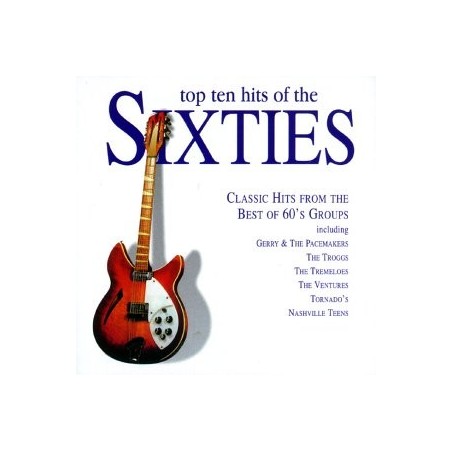 CD TOP TEN HITS OF THE SIXTIES 5034504201026