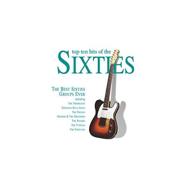 CD TOP TEN HITS OF THE SIXTIES 5034504202023