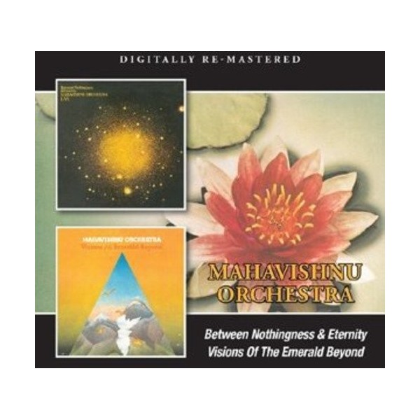 CD MAHAVISHNU ORCHESTRA BETWEEN NOTHINGNESS & ETERNITY VISION OF THE EMERALD BEYOND 5017261211613