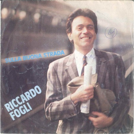 LP 45 GIRI 7" RICCARDO FOGLI SULLA BUONA STRADA/GRETA